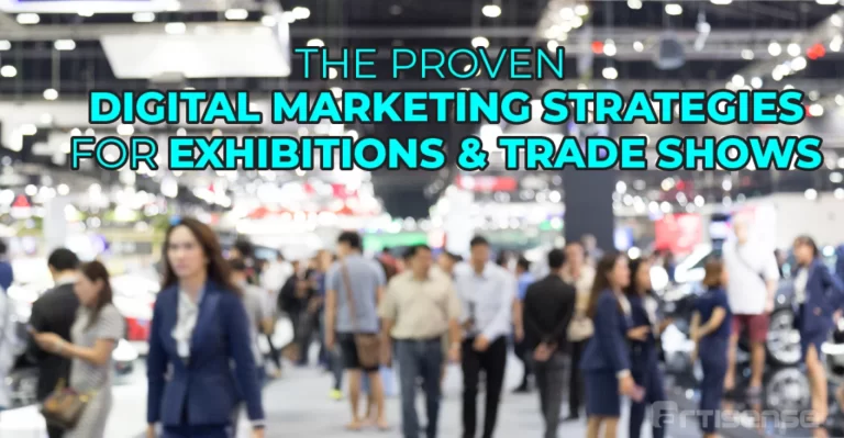 The Proven Digital Marketing Strategies for Exhibitions Trade Shows